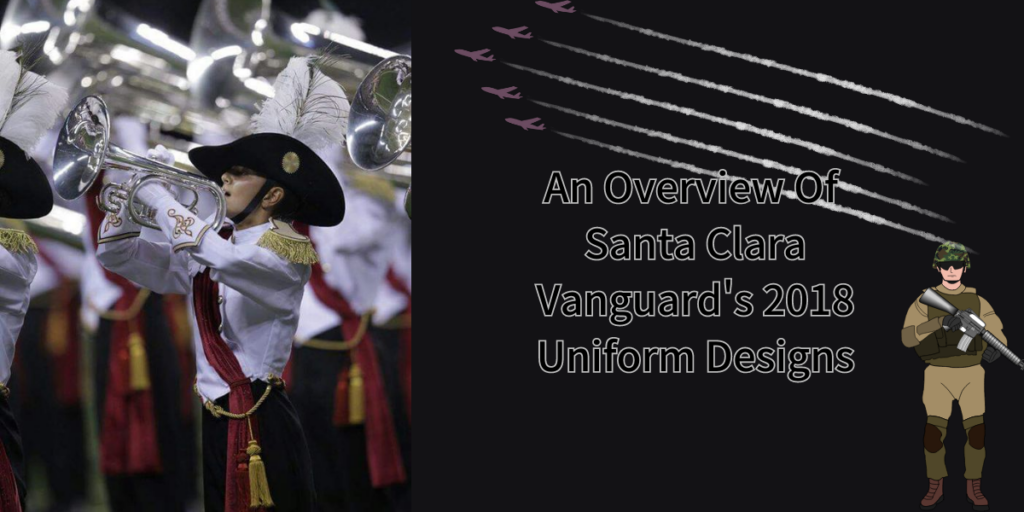 An Overview Of Santa Clara Vanguard's 2018 Uniform Designs