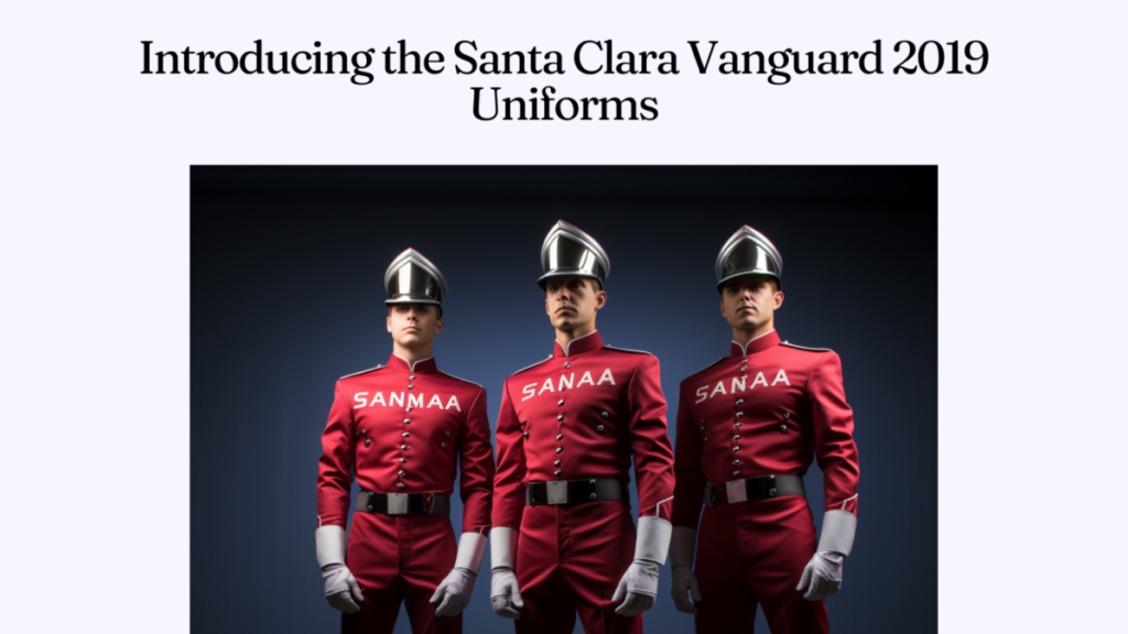 Introducing the Santa Clara Vanguard 2019 Uniforms